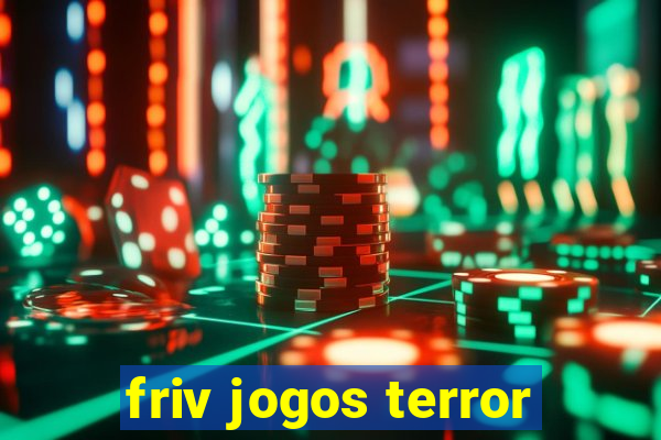 friv jogos terror